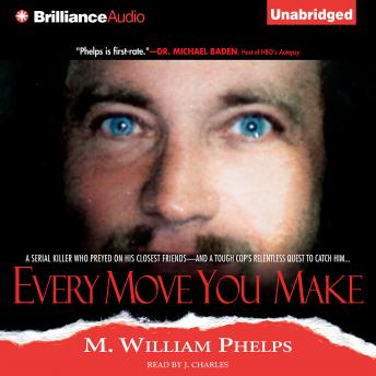 Download Every Move You Make by M. William Phelps