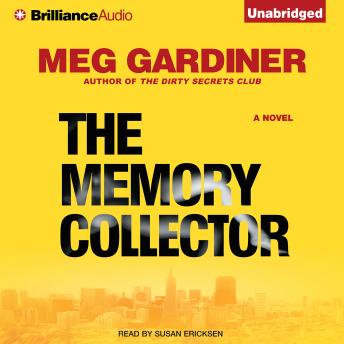 Memory Collector: A Novel, Audio book by Meg Gardiner