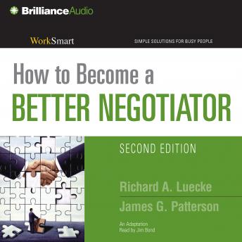 How to Become a Better Negotiator, Audio book by Richard A. Luecke, James G. Patterson