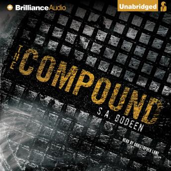 Listen The Compound By S. A. Bodeen Audiobook audiobook