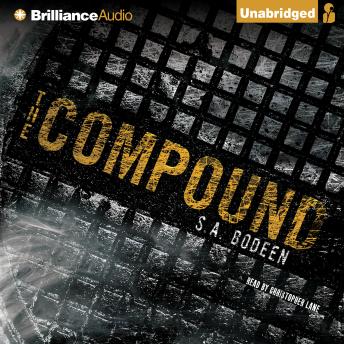 The Compound by S.A. Bodeen