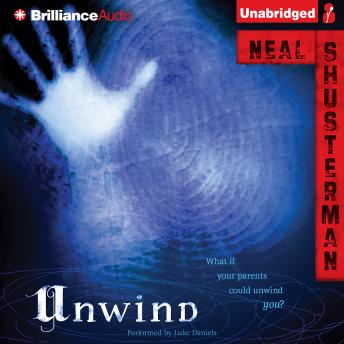 Unwind, Neal Shusterman