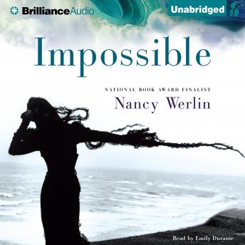 Impossible, Audio book by Nancy Werlin