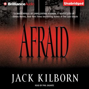 Afraid, Audio book by Jack Kilborn