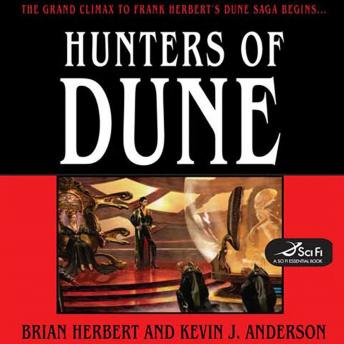 Hunters of Dune: Book Seven in the Dune Chronicles