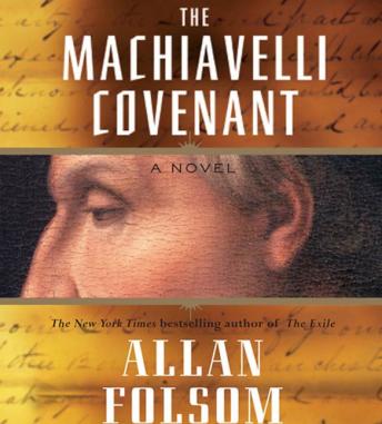 The Machiavelli Covenant: A Novel