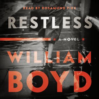 Restless: A Novel, Audio book by William Boyd
