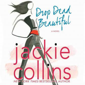 Drop Dead Beautiful: A Novel