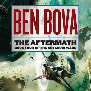 The Aftermath: Book Four of The Asteroid Wars