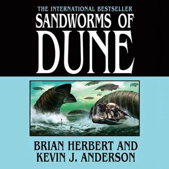 Sandworms of Dune: Book Eight in the Dune Chronicles sample.