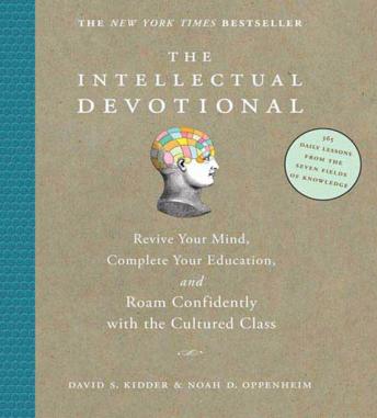 The Intellectual Devotional Revive Your Mind Complete Your Education And Roam Confidently With The Cultured Class