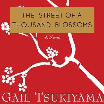 The Street of a Thousand Blossoms: A Novel