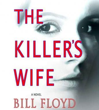The Killer's Wife: A Novel