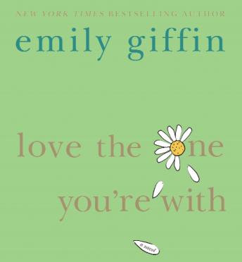 Love the One You're With: A Novel sample.