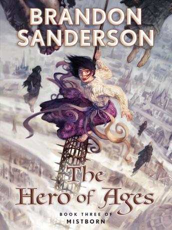 Download Hero of Ages: Book Three of Mistborn by Brandon Sanderson
