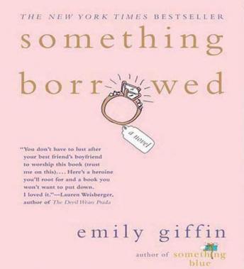 Something Borrowed: A Novel