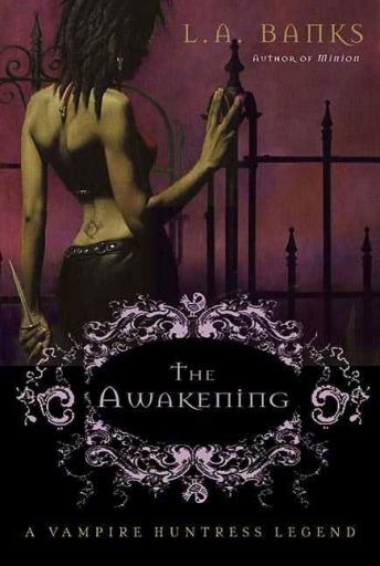 The Awakening: A Vampire Huntress Legend