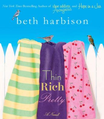 Thin, Rich, Pretty: A Novel, Audio book by Beth Harbison