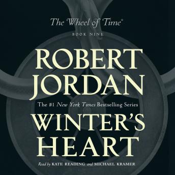 Winter's Heart: Book Nine of The Wheel of Time, Audio book by Robert Jordan