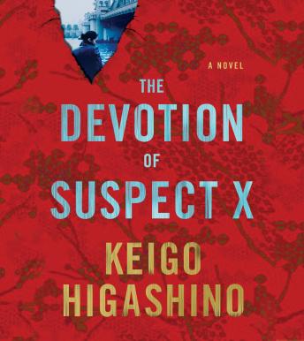 The Devotion of Suspect X: A Detective Galileo Novel