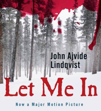 Let Me In, John Ajvide Lindqvist