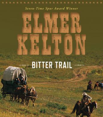 Bitter Trail, Audio book by Elmer Kelton