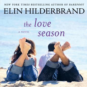 Love Season: A Novel, Elin Hilderbrand
