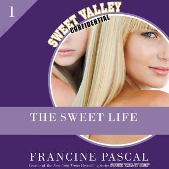The Sweet Life #1: An E-Serial