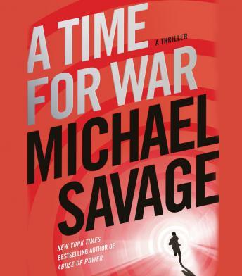 Time for War: A Thriller, Michael Savage