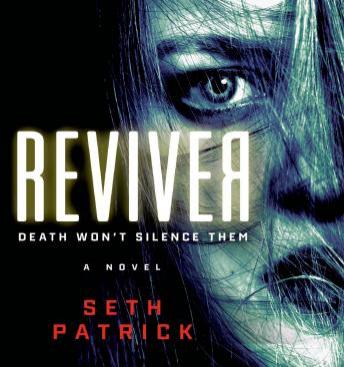 Reviver: A Novel, Audio book by Seth Patrick