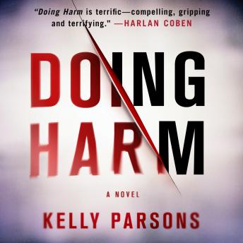 Doing Harm: A Novel