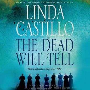 The Dead Will Tell: A Kate Burkholder Novel