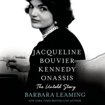 Download Best Audiobooks Biography and Memoir Jacqueline Bouvier Kennedy Onassis: The Untold Story by Barbara Leaming Audiobook Free Mp3 Download Biography and Memoir free audiobooks and podcast