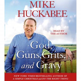 Download God, Guns, Grits, and Gravy by Mike Huckabee