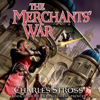 The Merchants' War: Book Four of the Merchant Princes