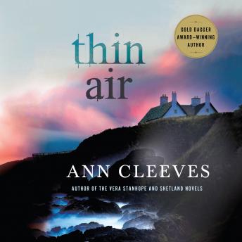 Thin Air: A Shetland Mystery, Ann Cleeves