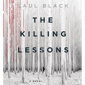 Killing Lessons: A Novel, Saul Black