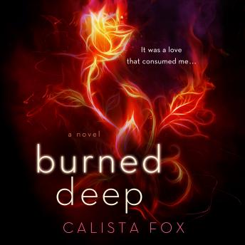 Burned Deep: A Novel