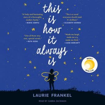 Download This Is How It Always Is: A Novel by Laurie Frankel