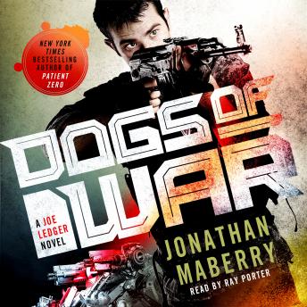 Dogs of War: A Joe Ledger Novel