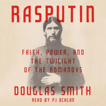 Rasputin: Faith, Power, and the Twilight of the Romanovs sample.