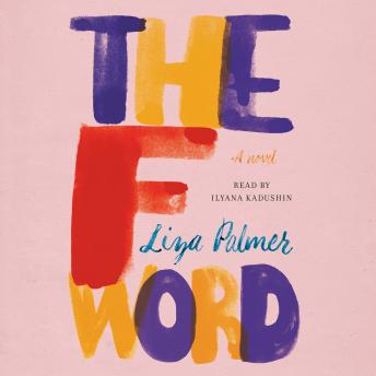 The F Word: A Novel