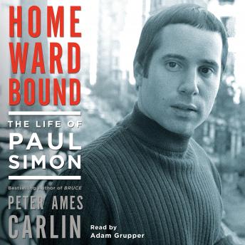Homeward Bound: The Life of Paul Simon