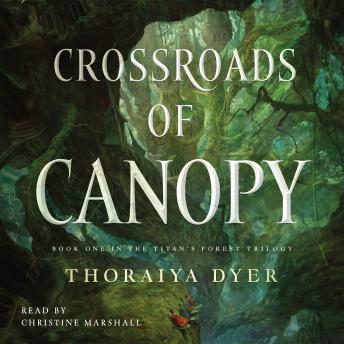 Crossroads of Canopy: A Titan's Forest novel