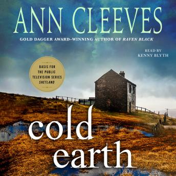 Cold Earth: A Shetland Mystery