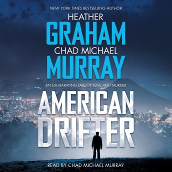 American Drifter: A Thriller, Audio book by Heather Graham, Chad Michael Murray