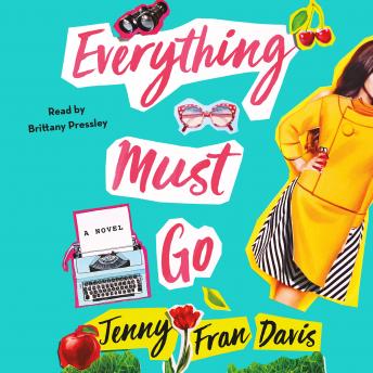 Everything Must Go: A Novel