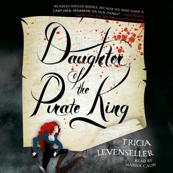 Download Daughter of the Pirate King by Tricia Levenseller