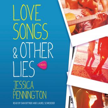 Love Songs & Other Lies: A Novel