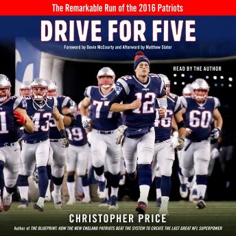 Drive for Five: The Remarkable Run of the 2016 Patriots